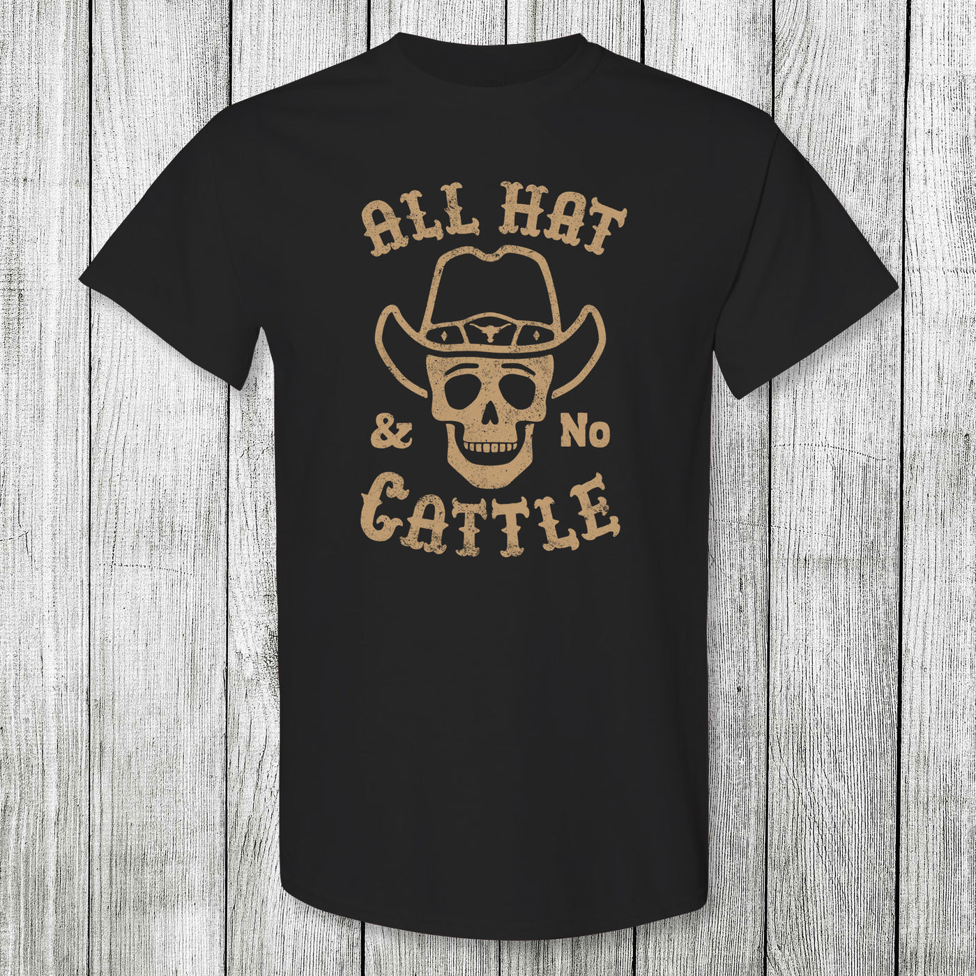 Daydream Tees All Hat & No Cattle