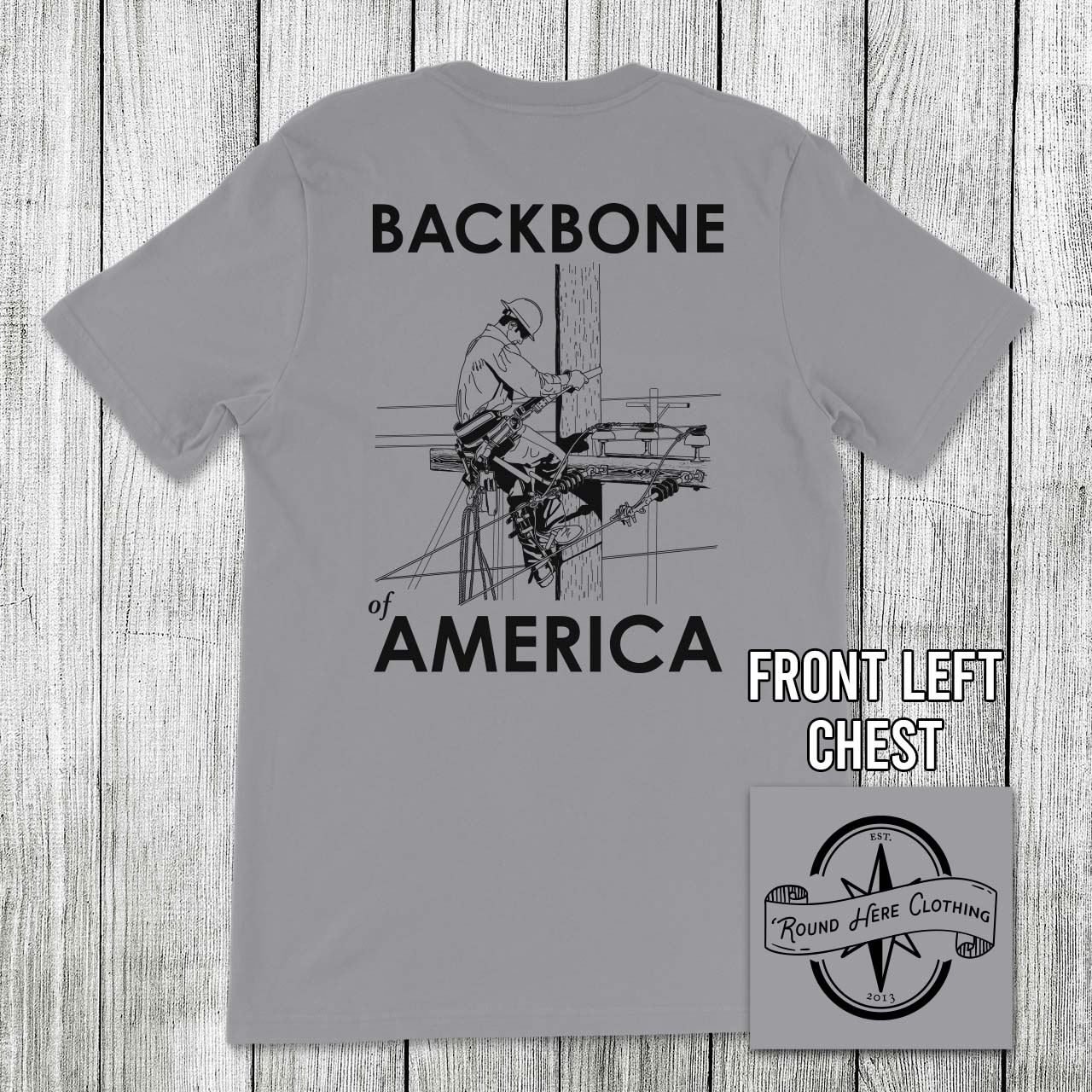 'Round Here Clothing Backbone of America Lineman