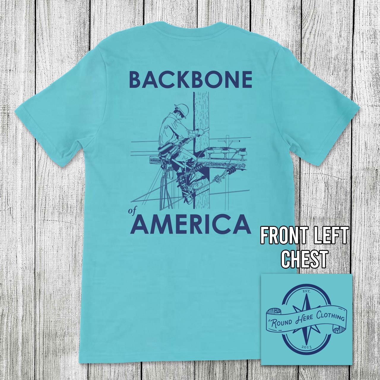 'Round Here Clothing Backbone of America Lineman