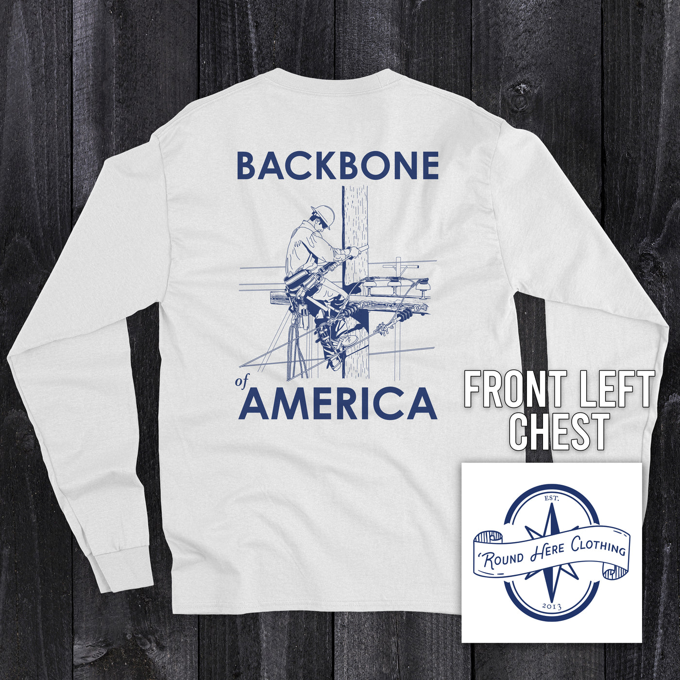 'Round Here Clothing Backbone of America Lineman