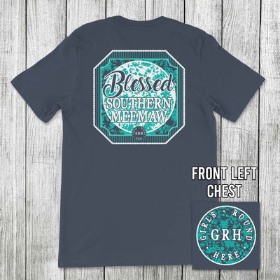 Girls 'Round Here Blessed Southern Meemaw