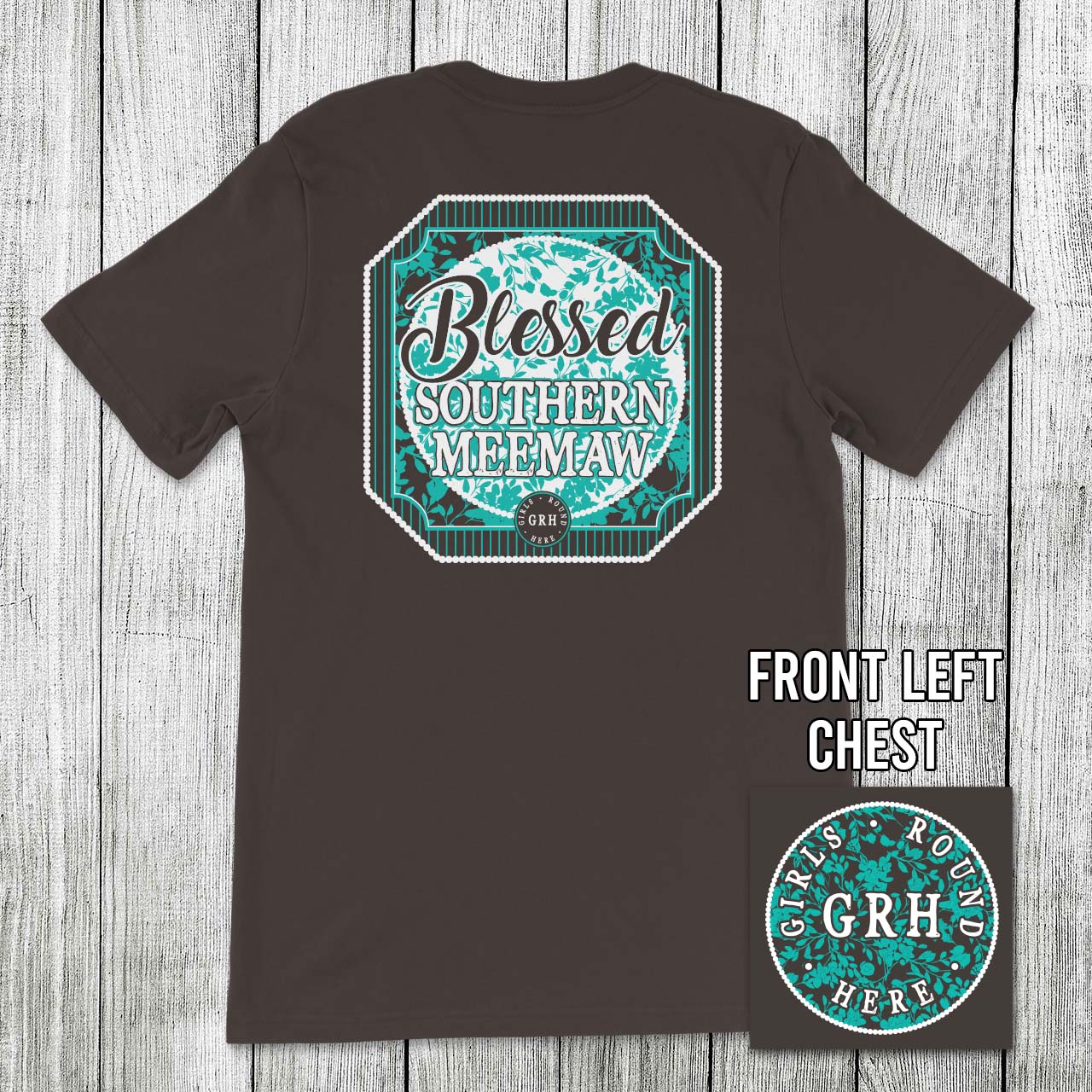 Girls 'Round Here Blessed Southern Meemaw