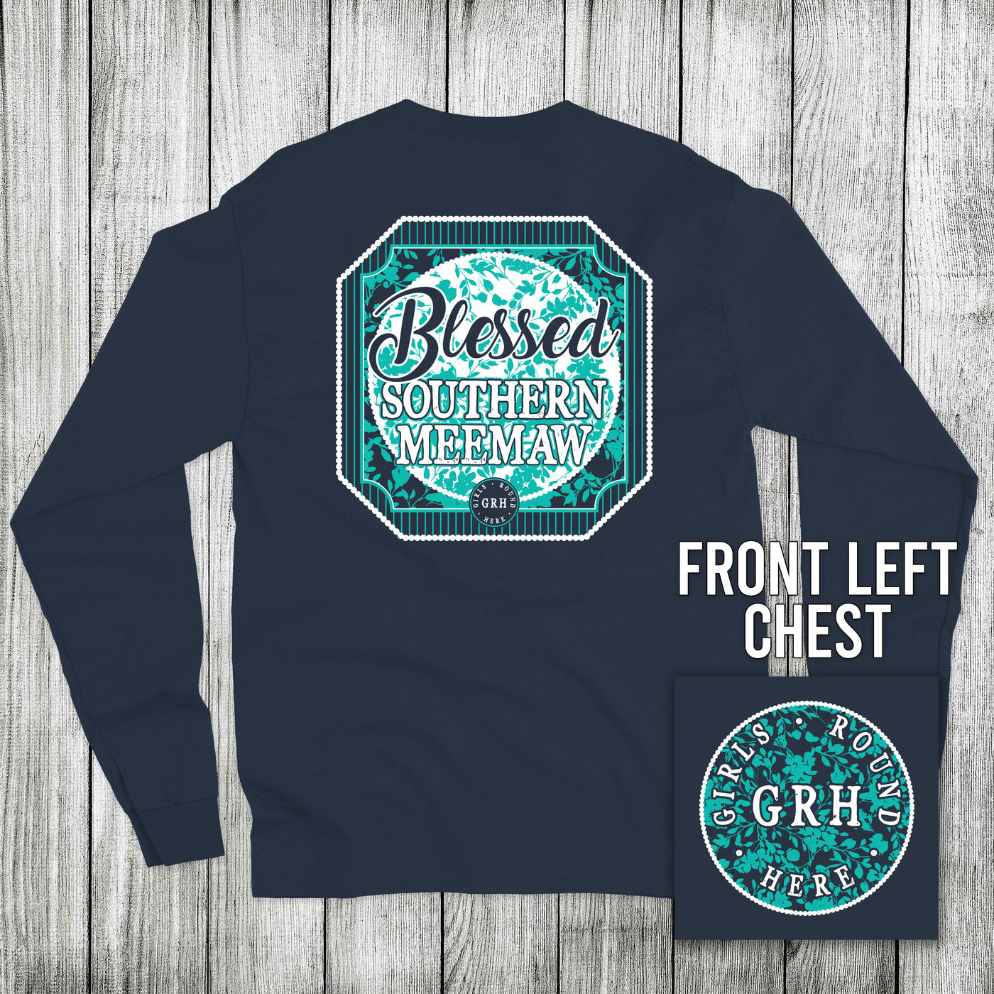 Girls 'Round Here Blessed Southern Meemaw