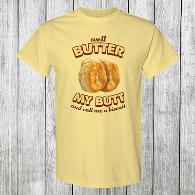 Daydream Tees Butter My Butt