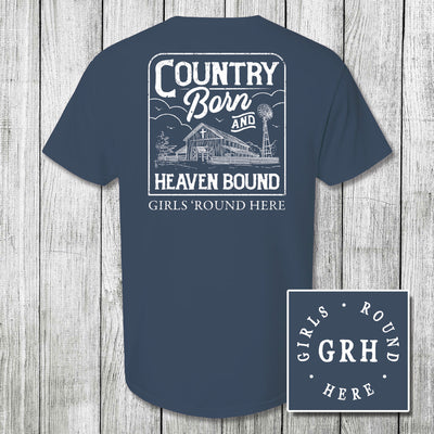 Girls 'Round Here Country Born and Heaven Bound
