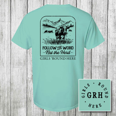 Girls 'Round Here Country Follow the Word Not the Herd