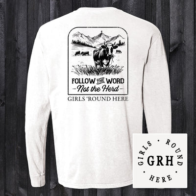 Girls 'Round Here Country Follow the Word Not the Herd