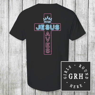 Girls 'Round Here Jesus Saves