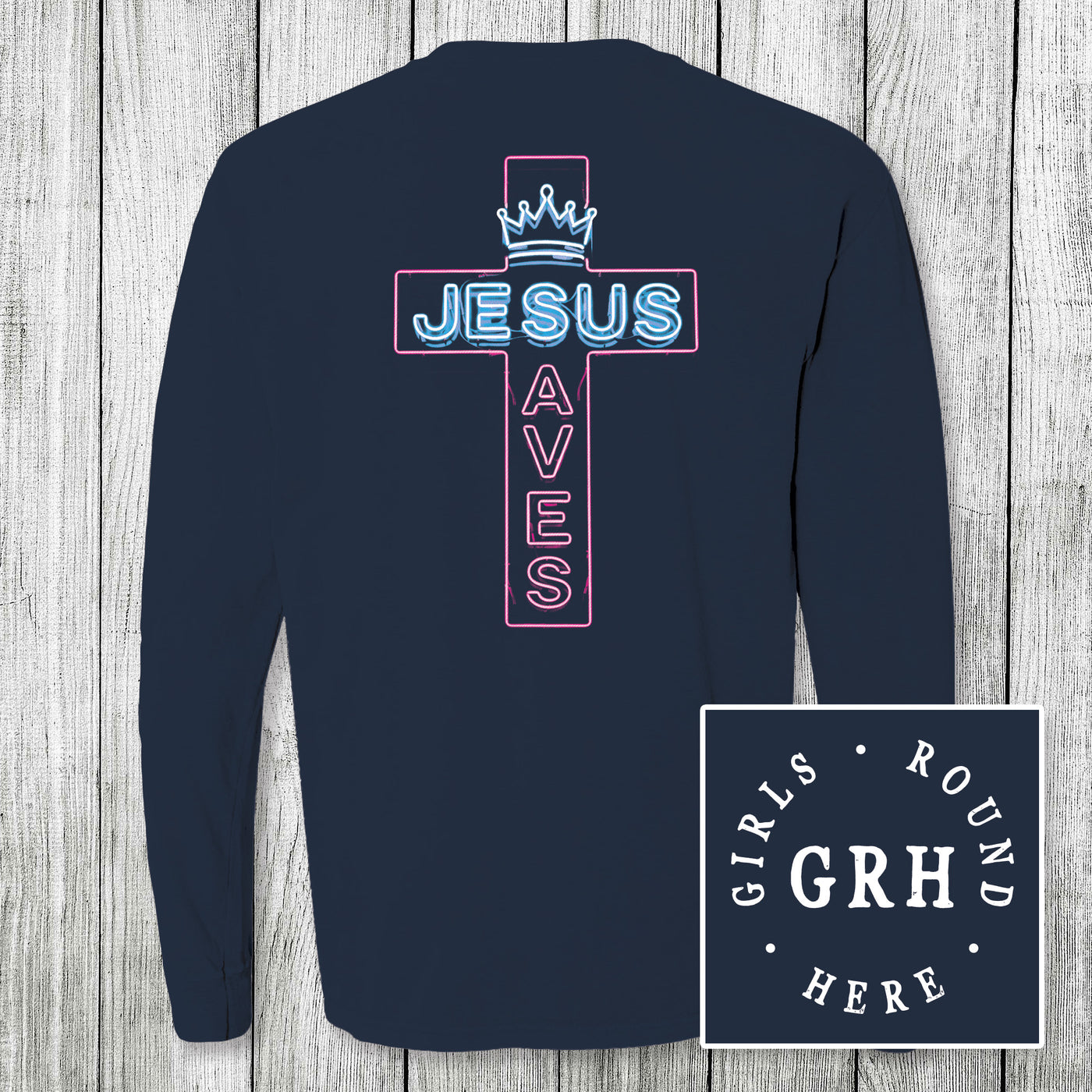 Girls 'Round Here Jesus Saves