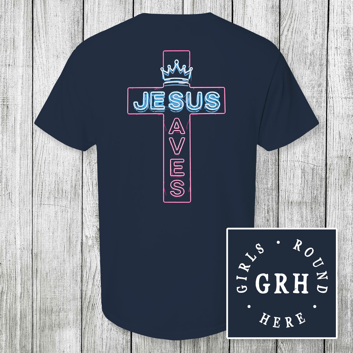 Girls 'Round Here Jesus Saves