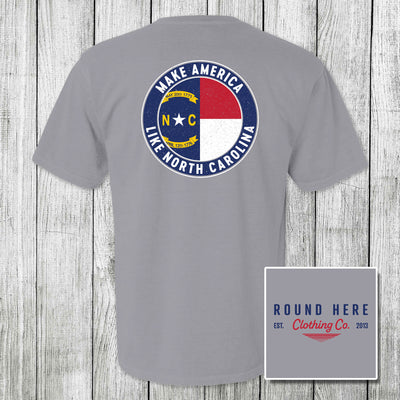 'Round Here Clothing Make America Like North Carolina