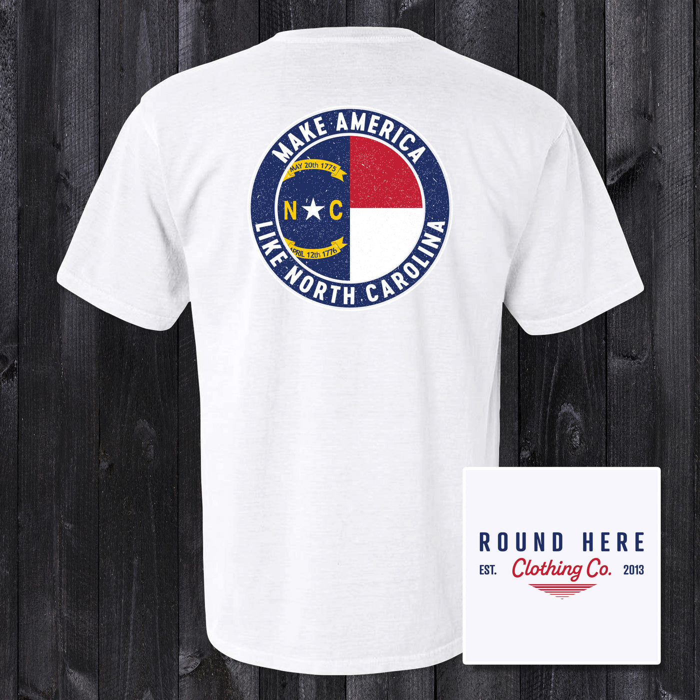 'Round Here Clothing Make America Like North Carolina