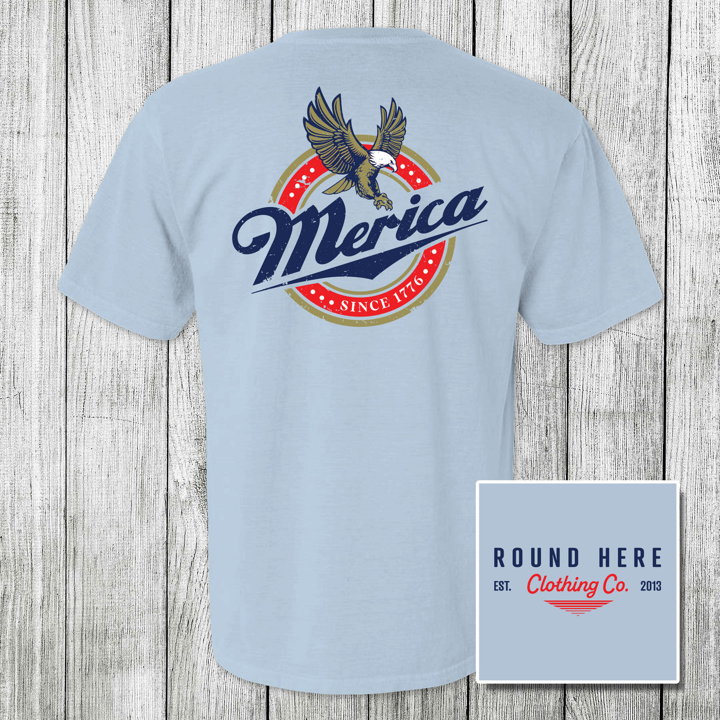 'Round Here Clothing Merica