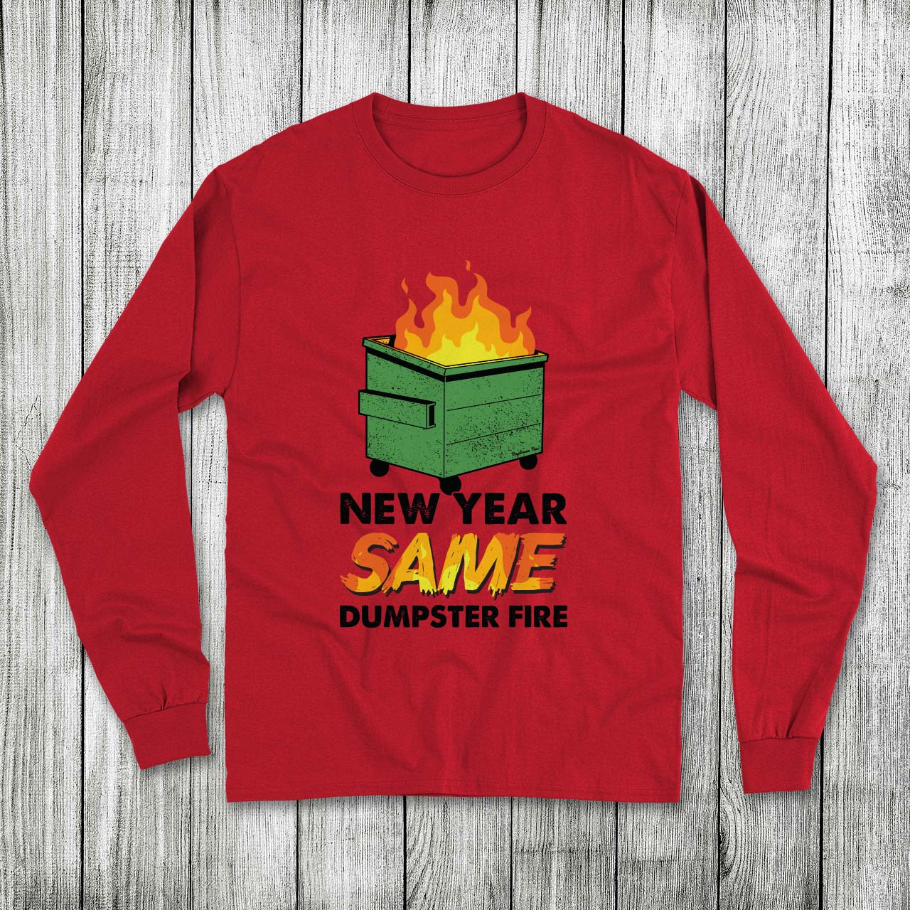 Daydream Tees Dumpster Fire