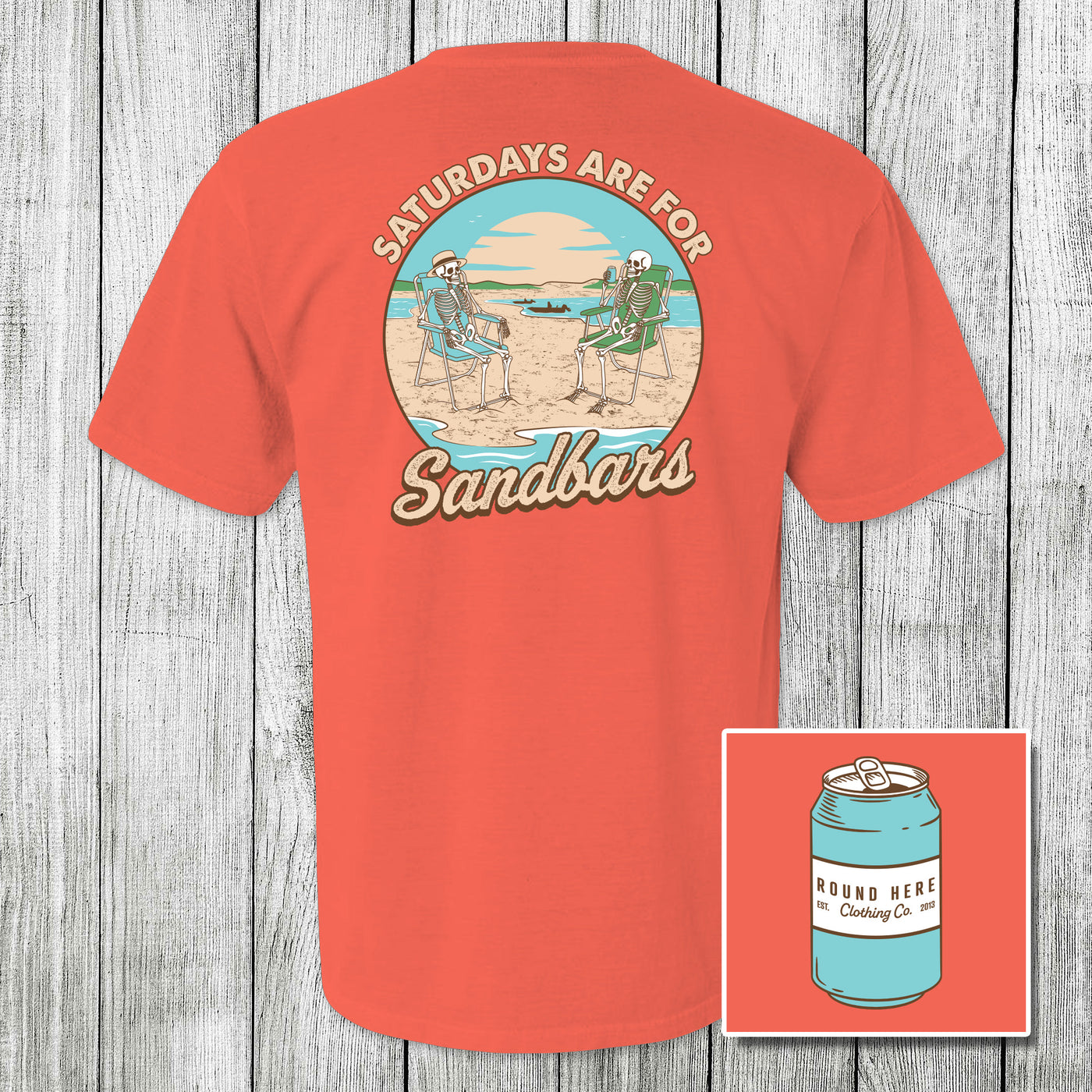 'Round Here Clothing Saturdays Are For Sandbars