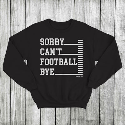 Daydream Tees Sorry Can't Football Bye
