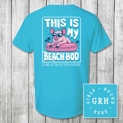 Girls 'Round Here This Is My Beach Bod