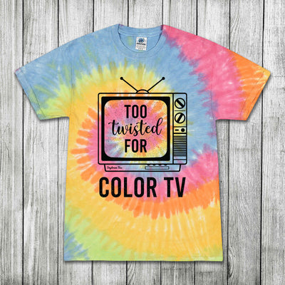 Daydream Tees Too Twisted for Color TV