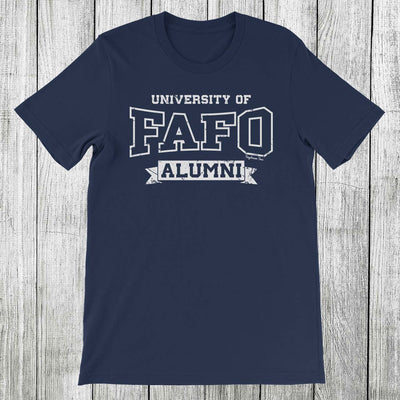 Daydream Tees University of FAFO Alumni