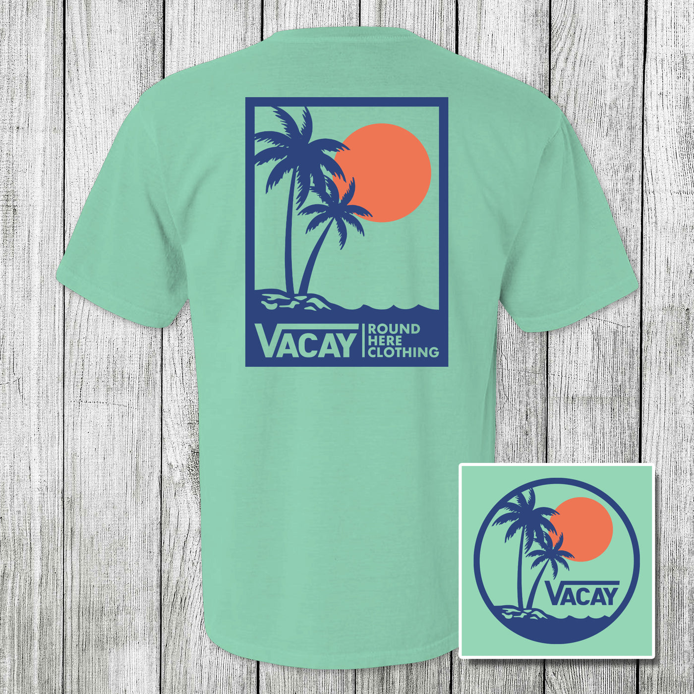 'Round Here Clothing Vacay