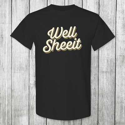 Daydream Tees Well Sheeit