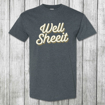 Daydream Tees Well Sheeit