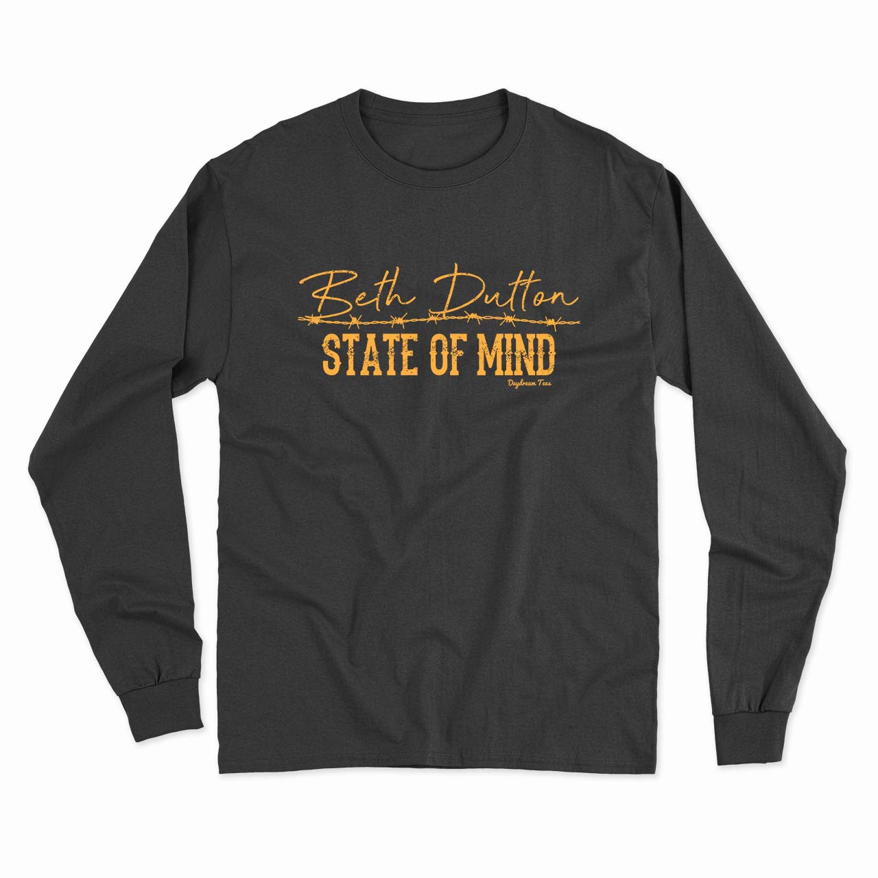 Daydream Tees Beth Dutton State of Mind