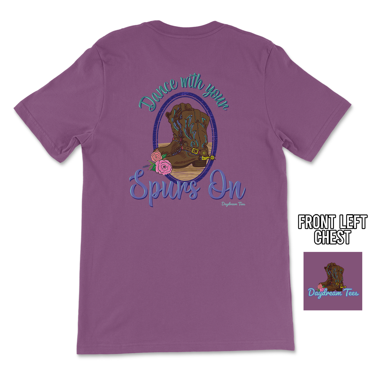 Daydream Tees Dance With Your Spurs On