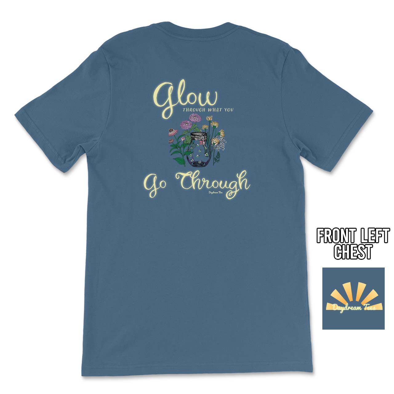 Daydream Tees Glow Through What You Go Through