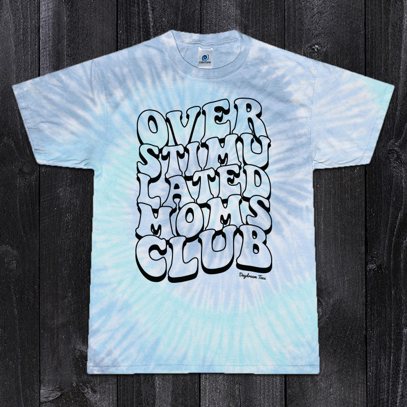 Daydream Tees Overstimulated Moms Club