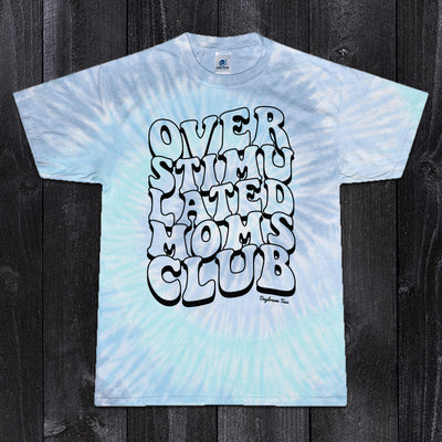 Daydream Tees Overstimulated Moms Club