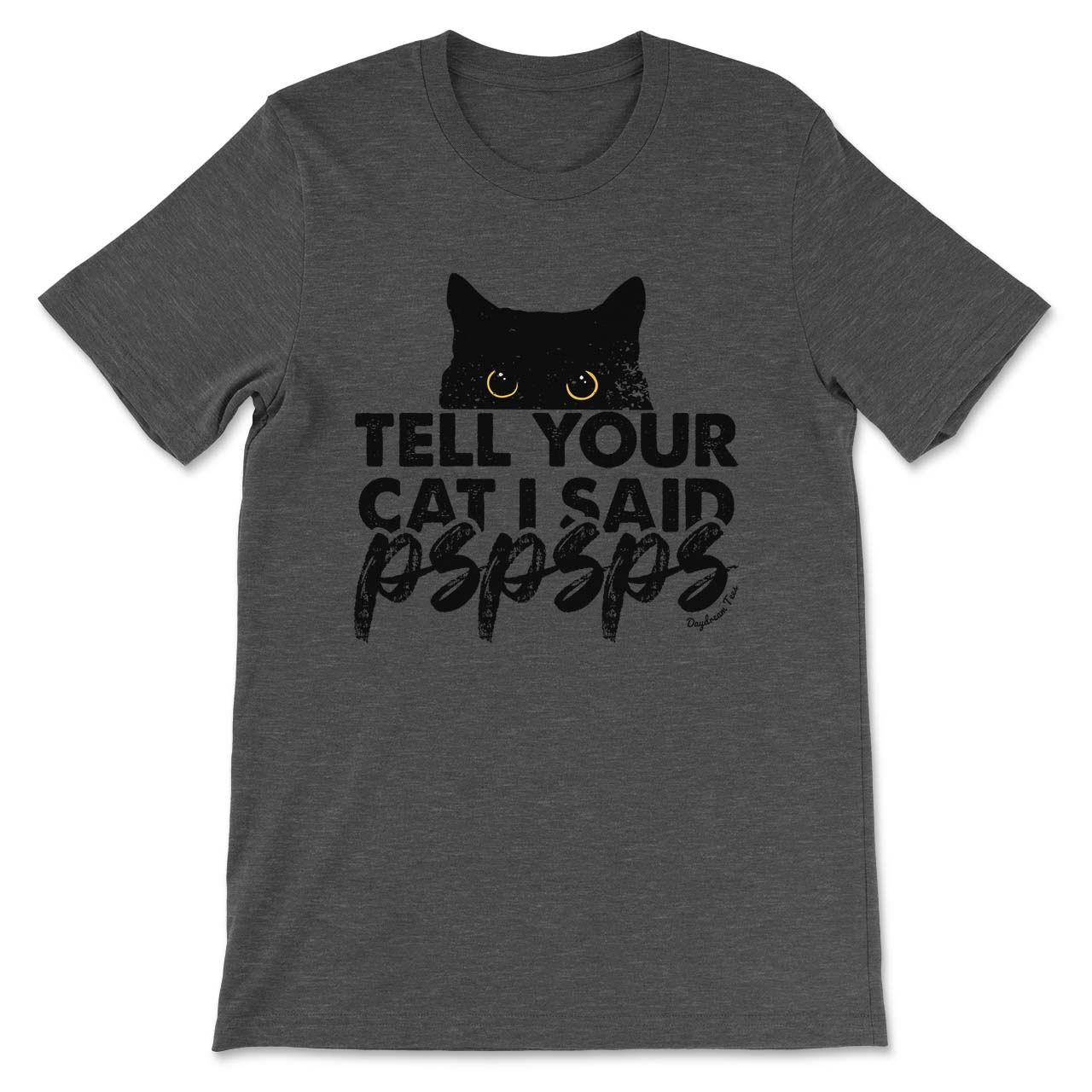 Daydream Tees Tell Your Cat Dark Grey Heather